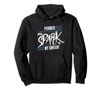 Pierogis Add Spark to My Content Funny Blogging Quotes Pullover Hoodie