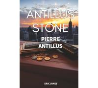 Pierre Antillus: Antillus Stone : Édition Française