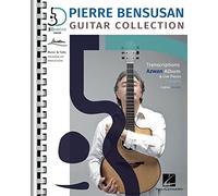 Pierre Bensusan: Guitar Collection with Transcriptions of the Azwan Album & Live Pieces + Insights in English and Francais: Transcriptions from the Azwan Album, Live Pieces & Insights