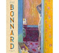 Pierre Bonnard. Peindre l'Arcadie Edition 2019