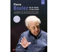 Pierre Boulez And The Lucerne Festival Academy: Inheriting The... [DVD] [2010]