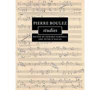 Pierre Boulez Studies (Cambridge Composer Studies)