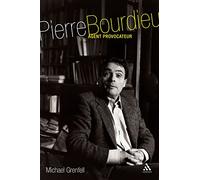 Pierre Bourdieu: Agent Provocateur