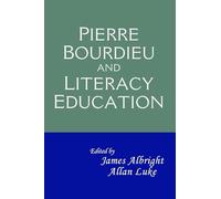 Pierre Bourdieu and Literacy Education