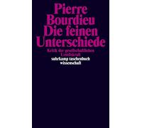Pierre Bourdieu Bernd Die feinen Unterschiede. Kritik der gesellscha (Paperback)