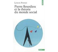 Pierre Bourdieu Et La Th'orie Du Monde Social