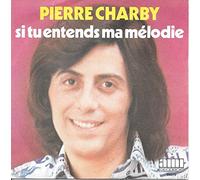 Pierre Charby - Si tu entends ma mélodie - Love me Baby