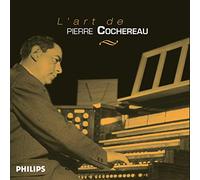 Pierre Cochereau - L'art de pierre cochereau