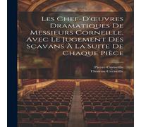 Pierre Corneille Les Chef-D'œuvres Dramatiques De Messieurs Corneille, Avec Le in White Pierre Corneille White