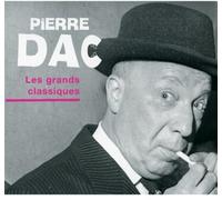 Pierre Dac - Pierre Dac - Pierre Dac Les Grands Classiques