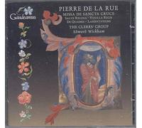 Pierre De La Rue - Missa de Sancta Cruce - The Clerks' Group