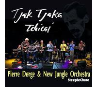 Pierre Dorge - Tjak Tjaka Tchicai
