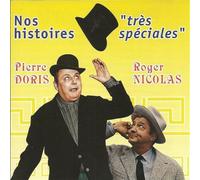 Pierre Doris Et Roger Nicolas - Nos Histoires très Spéciales