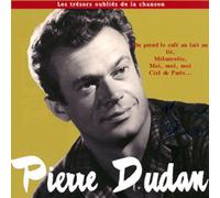 Pierre Dudan - Les Trésors Oubliés De La Chanson