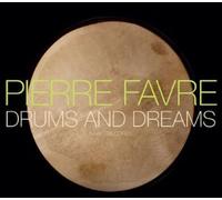 Pierre Favre - Drums and Dreams