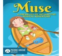 Pierre Hache Muse: A Dream-Filled, Interactive Musical Adventure Hardcover Book Pierre Hache Multicolor