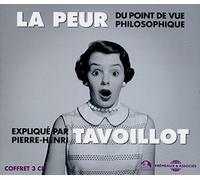 Pierre Henri Tavoillot - La Peur