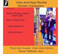 Pierre-Henri Xuereb; Rachel Talitman - Viola and Harp Recital: Women Composers
