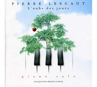 Pierre Lescaut - L'Aube Des Jours