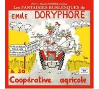 Pierre-Marcel Ondher - Emile Doryphore Et Sa Coopérative Agricole