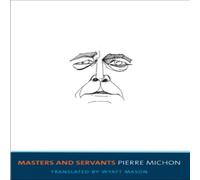 Pierre Michon Masters & Servants Paperback Book Pierre Michon Multicolor