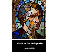 Pierre; or The Ambiguities