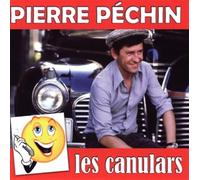 Pierre Pechin - Les Canulars Téléphoniques