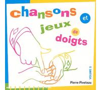 Pierre Piveteau - Chansons Et Jeux De Doigts /Vol.1