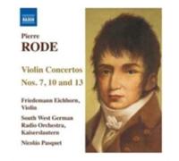 PIERRE RODE/EICHHORN/SWR RADIO ORCH/PASQUET: VIOLIN CONCERTOS 7 10 & 13 - CD