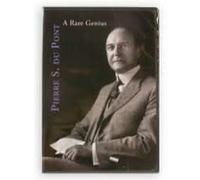 Pierre S. Du Pont a Rare Genius
