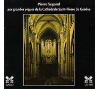 Pierre Segond - Aux Grandes Orgues