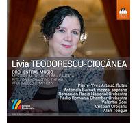 Pierre-Yves Artaud, Antonela Barnat, Romanian Radio National Orchestra, Radio Romania Chamber Orchestra, Valentin Doni, Alan Tongue, Cristian Orosanu - Livia Teodorescu-Ciocanea: Orchestral Music