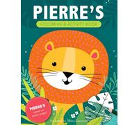 Pierre's Coloring & Activity Book: A Custom Gift For Pierre - His Name on Every Personalized Coloring Page
