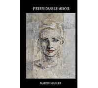 PIERRES DANS LE MIROIR