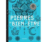 Pierres de bien-être: Apprenez à les utiliser pour trouver l'harmonie