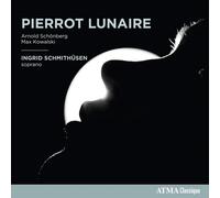 Pierrot Lunaire by Arnold Schoenberg, Max Kowalski (2) - Ingrid Schmithsen