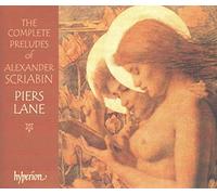Piers Lane - Scriabin: The Complete Preludes of Alexander Scriabin