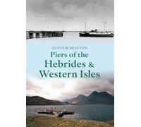 Piers of the Hebrides & Western Isles