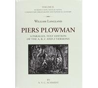 Piers Plowman: A Parallel-Text Edition of the A, B, C and Z Versions: Volume II. Introduction, Textual Notes, Commentary, Bibliography and Indexical ... in Medieval and Early Modern Culture)