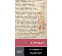 Piers Plowman: The Donaldson Translation, Select Authoritative Middle English Text, Sources and Backgrounds, Criticism (Norton Critical Editions) by William Langland (2006-04-21)