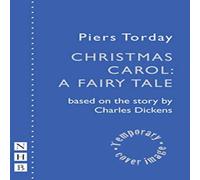 Piers Torday Christmas Carol: A Fairy Tale Paperback Book in White Piers Torday White