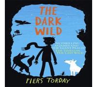 Piers Torday Dark Wild: Book 2, The Paperback Piers Torday Multicolor