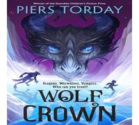 Piers Torday Midnight Treasure: Wolf Crown : Get lost in a world of werwolves Piers Torday Multicolor