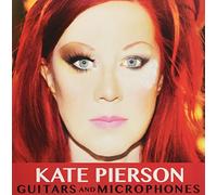 PIERSON,KATE - Guitars & Microphones (BN) [VINYL]