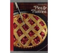 Pies & Pastries (The Good Cook Techniques & Recipes Series)