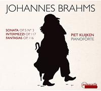 Piet Kuijken - Johannes Brahms: Piano Sonata in F minor, Op. 5/Three Intermezzi/Fantasias Op. 116