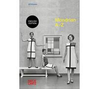 Piet Mondrian: A to Z: A-Z
