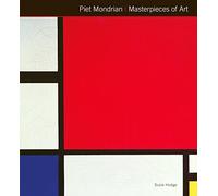 Piet Mondrian Masterpieces of Art