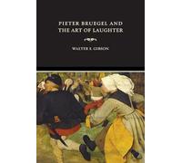 Pieter Bruegel and the Art of Laughter (Ahmanson-Murphy Fine Arts Books (Hardcover))
