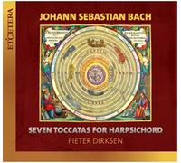 Pieter Dirksen - JS Bach: Seven Toccatas For Harpsichord